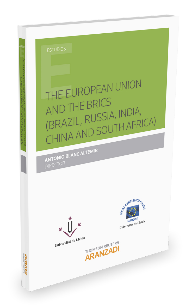 THE EUROPEAN UNION AND THE BRICS BRAZIL RUSSIA INDIA CHINA AND