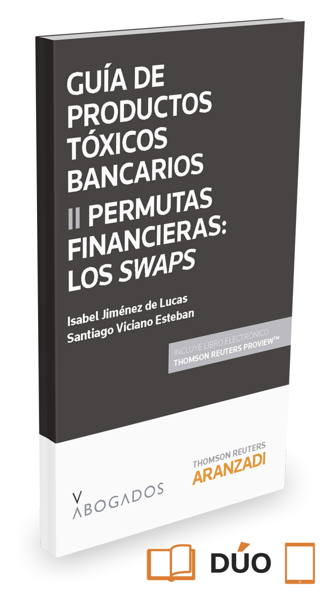 GUIA DE PRODUCTOS TOXICOS BANCARIOS II PERMUTAS FINANCIERAS LOS SWAPS