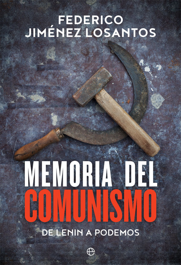 Memoria del comunismo   «De Lenin a Podemos»