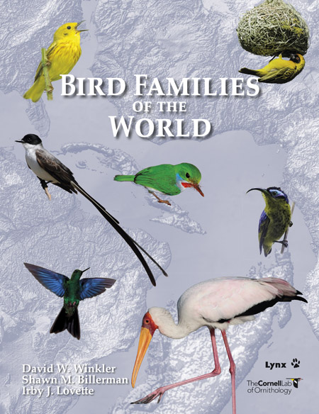 Bird Families of the World   «A Guide to the Spectacular Diversity of Birds»