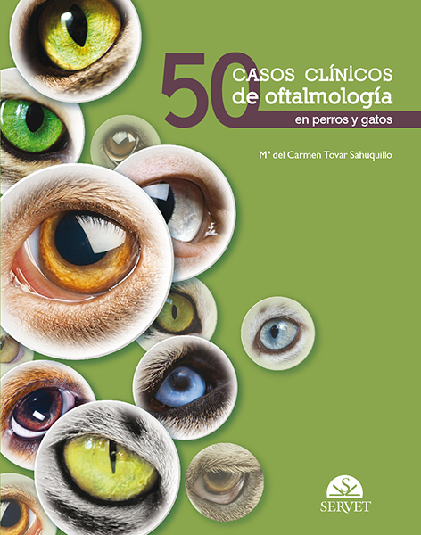 50 CASOS CLINICOS DE OFTALMOLOGIA EN PERROS Y GATOS