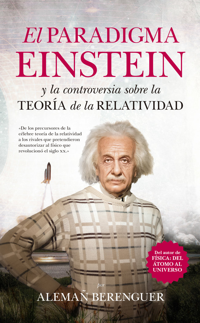 El paradigma Einstein   «La controversia sobre la teoría de la Relatividad»