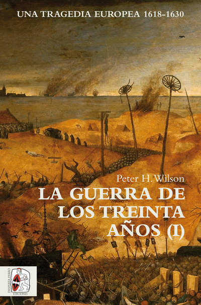 La Guerra de los Treinta Años I   «Una tragedia europea (1618-1630)»
