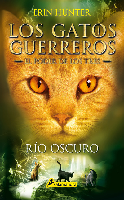 Rio oscuro   «Los gatos guerreros - El poder de los tres II»