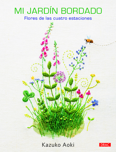 Mi jardín bordado   «Flores de las cuatro estaciones»