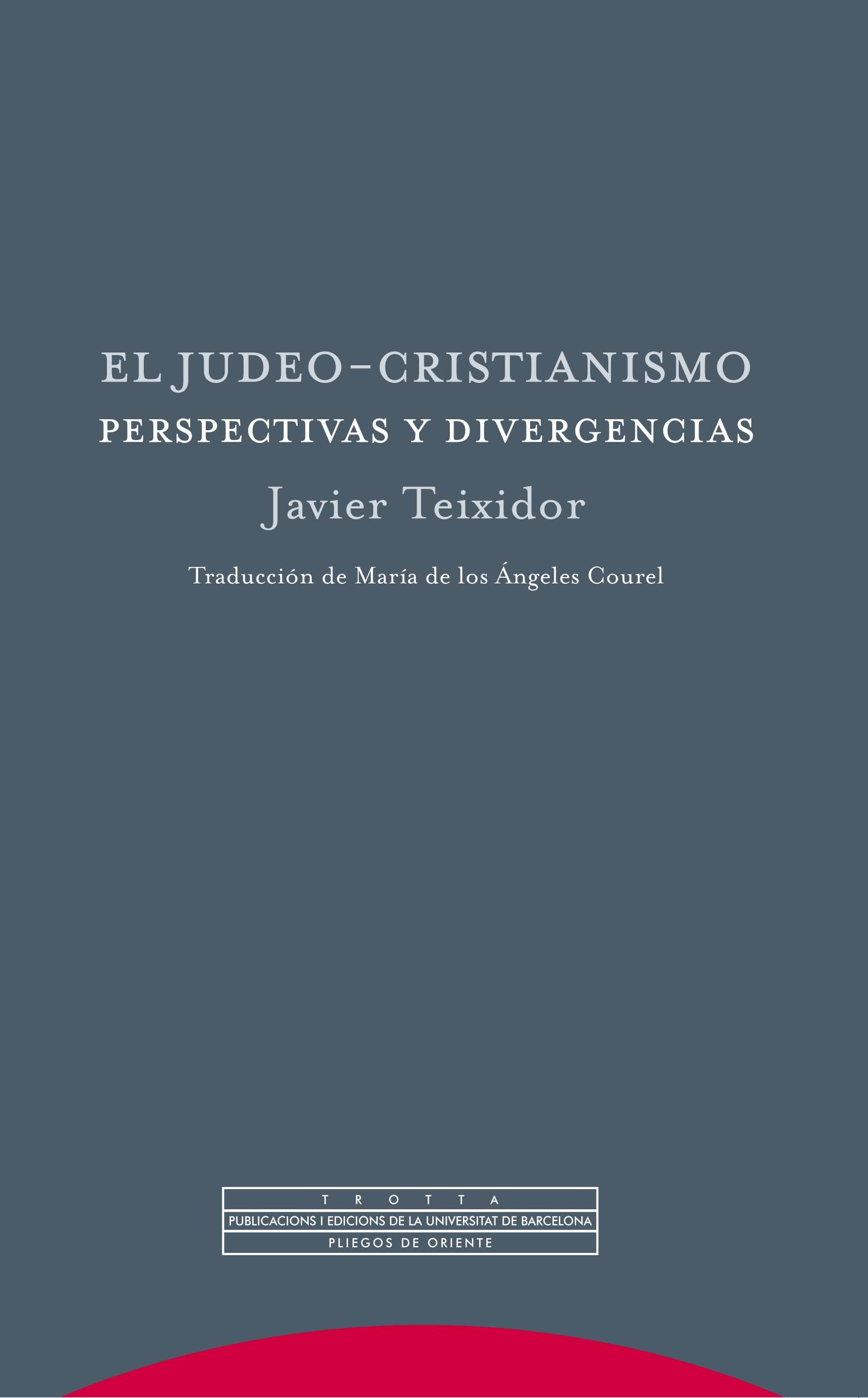 El judeo-cristianismo «Perspectivas y divergencias»