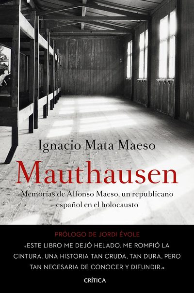 Mauthausen   «Memorias de un republicano español en el Holocausto»