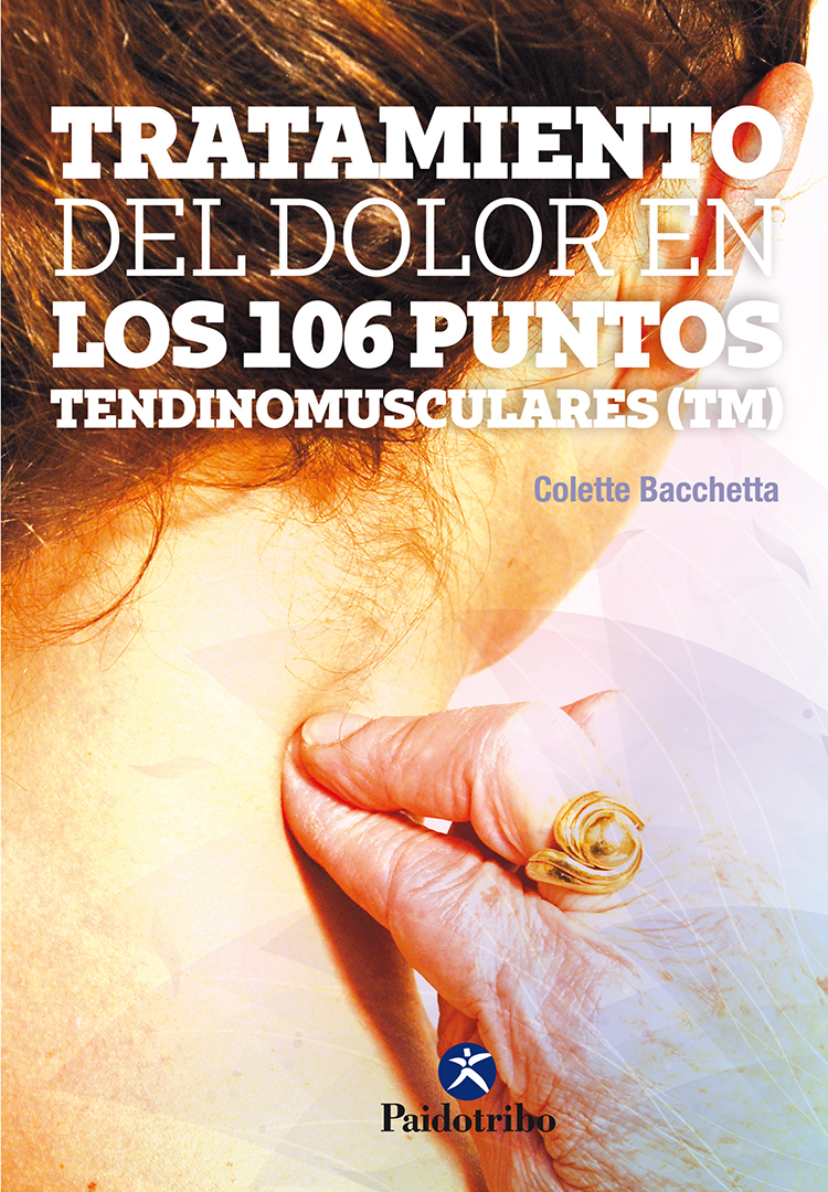 TRATAMIENTO DEL DOLOR EN LOS 106 PUNTOS TENDINOMUSCULARES ™