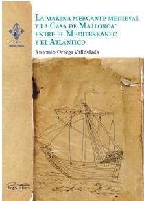 La marina mercante medieval y la casa de Mallorca