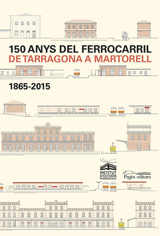 150 anys del ferrocarril de Tarragona a Martorell