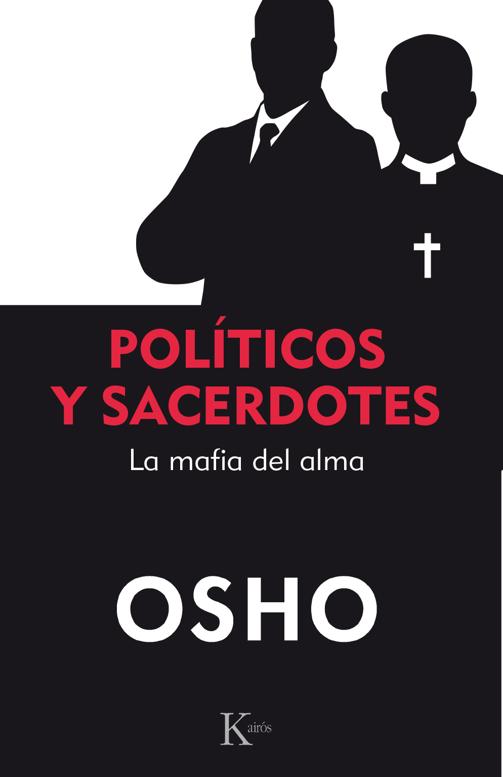 Políticos y sacerdotes   «La mafia del alma»