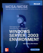MCSA/MCSE (Exam 70-290): Managing and maintaining a MS Windows Server 2003 Envir