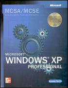 MCSA/MCSE MICROSOFT WINDOWS XP PROFESIONAL EXAMEN 70-270
