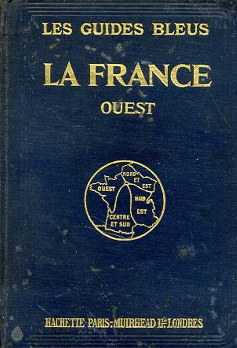 LA FRANCE EN 4 VOLUMES. Ouest. Réseaux de l'Etat et d'Orléans