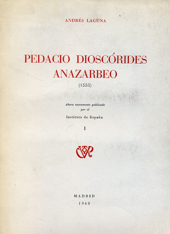 PEDACIO DIOSCÓRIDES ANAZARBEO. (1555). Tomo I
