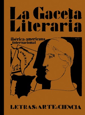 GACETA LITERARIA. Ibérica: Americana: Internacional. Letras- Arte-Ciencia