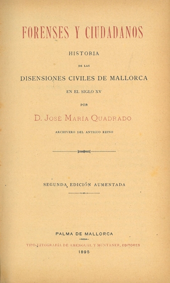 FORENSES Y CIUDADANOS. HISTORIA DE LAS DISENSIONES CIVILES DE MALLORCA EN EL SIGLO XV
