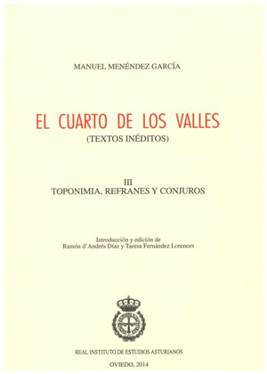 EL CUARTO DE LOS VALLES (textos inéditos). III Toponimia, refranes y conjuros