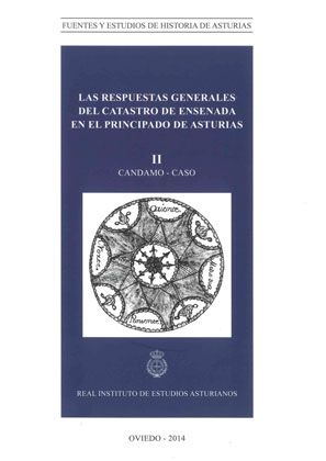 LAS RESPUESTAS GENERALES DEL CATASTRO DE ENSENADA EN EL PRINCIPADO DE ASTURIAS. II CANDAMO-CASO