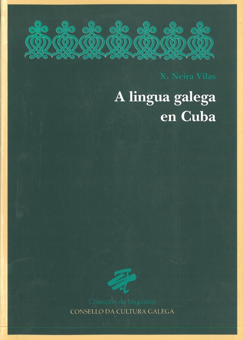 A LINGUA GALEGA EN CUBA. 