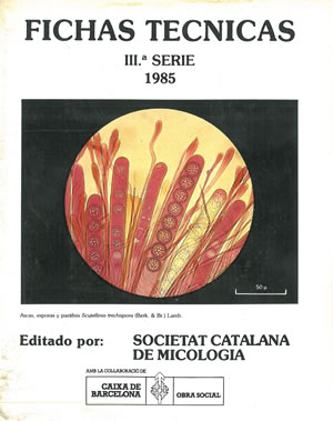 FICHAS TÉCNICAS 3ª SERIE. 1985. SOCIETAT CATALANA DE MICOLOGÍA