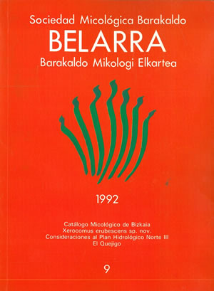 BELARRA nº 9. SOCIEDAD MICOLÓGICA BARAKALDO - BARAKALDO MIKOLOGI ELKARTEA. 1992
