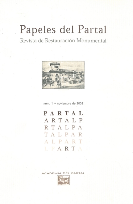 PAPELES DEL PARTAL. Revista de Restauración Monumental Nº 1. Noviembre de 2002
