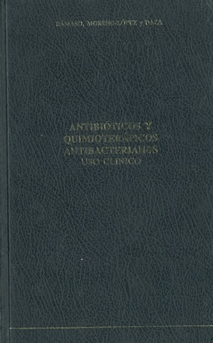 ANTIBIÓTICOS Y QUIMIOTERÁPICOS ANTIBACTERIANOS. USO CLÍNICO (Incluye su historia y desarrollo)