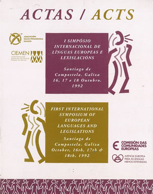 I SIMPÓSIO INTERNACIONAL DE LÍNGUAS EUROPEAS E LEXISLACIÓNS. Santiago de Compostela. Caliza. 16, 17 18 Outubro 1992