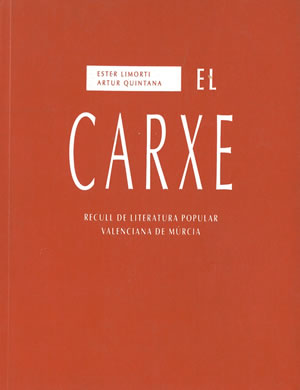 EL CARXE. RECULL DE LITERATURA POPULAR VALENCIANA DE MURCIA