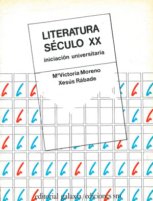 LITERATURA SÉCULO XX. INICIACIÓN UNIVERSITARIA