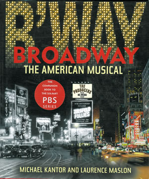 BROADWAY. THE AMERICAN MUSICAL