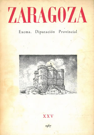 ZARAGOZA. Publicación de la Excma. Diputación Provincial. XXV. 1967