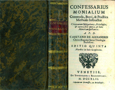 CONFESSARIUS MONIALIUM Commoda, Brevi, & Practica Methodo Instructus