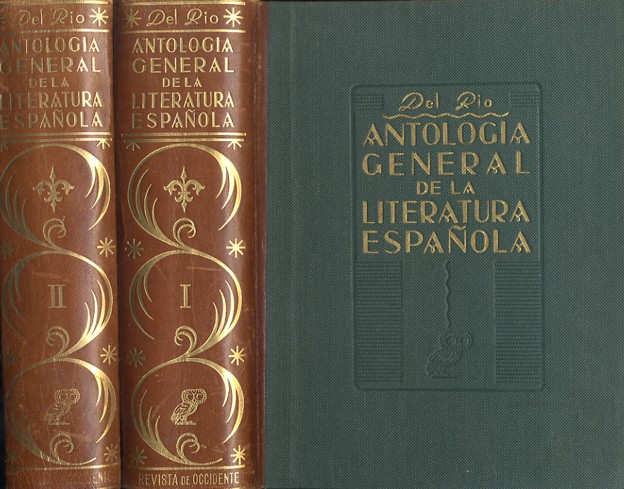 ANTOLOGÍA GENERAL DE LA LITERATURA ESPAÑOLA. VERSO - PROSA - TEATRO