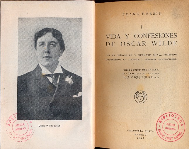 VIDA Y CONFESIONES DE OSCAR WILDE. Con un epílogo de G. Bernard Shaw, numerosos documentos en apéndice y diversas ilustraciones