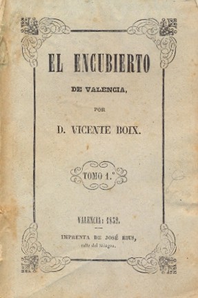 EL ENCUBIERTO DE VALENCIA. Novela original del siglo XVI