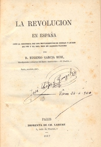 LA REVOLUCIÓN EN ESPAÑA, CON LA HISTORIA DE LOS MOVIMIENTOSDE ENERO Y JUNIO DE 1866 Y EL DEL MES DE AGOSTO ÚLTIMO. 