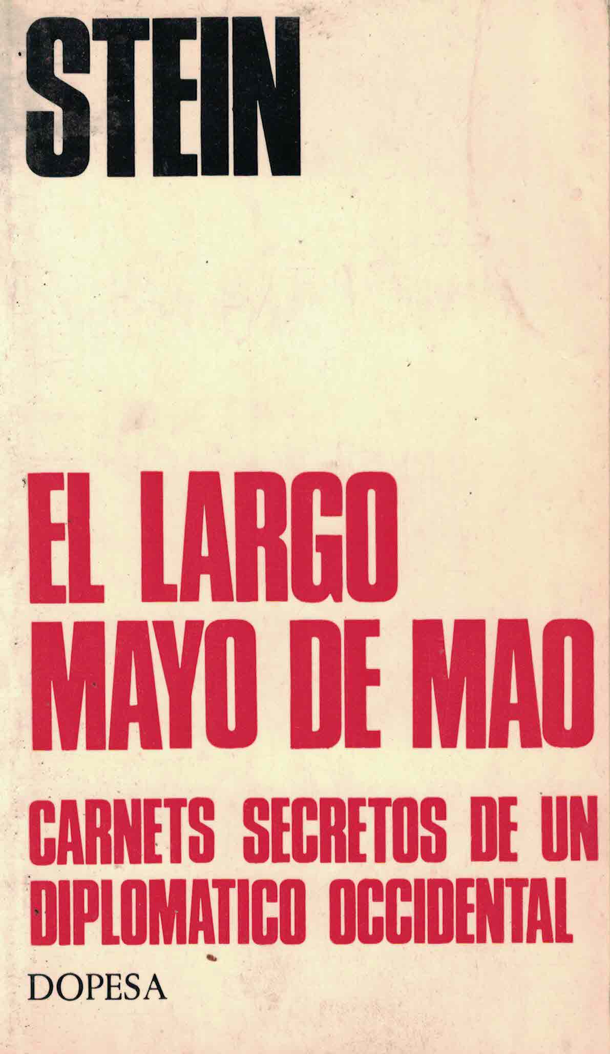 El largo mayo de Mao «Carnets secretos de un diplomático occidental»