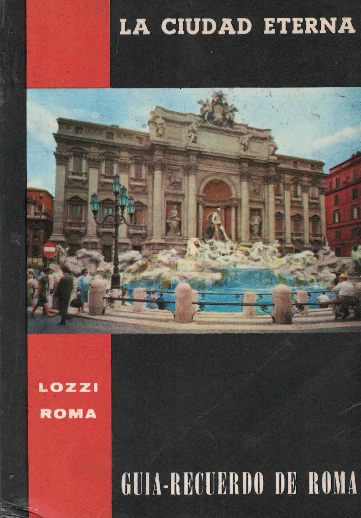 La ciudad eterna «Guía-recuerdo de Roma»