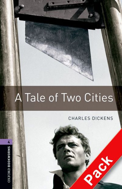 Oxford Bookworms 4. A Tale of Two Cities CD Pack (9780194793278)