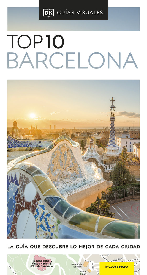 Barcelona (Guías Visuales TOP 10)   «La guía que descubre lo mejor de cada ciudad»