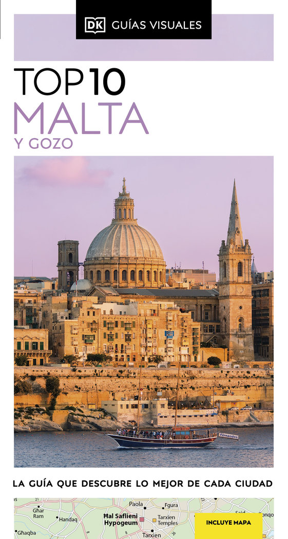 Malta y Gozo (Guías Visuales TOP 10)   «La guía que descubre lo mejor de cada ciudad»