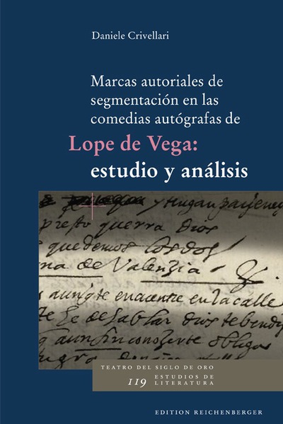 Marcas autoriales de segmentación en las comedias autógrafas de Lope de Vega: estudio y análisis (9783944244075)