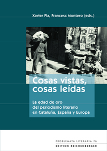 Cosas vistas, cosas leídas «La edad de oro del periodismo literario en Cataluña, España y Europa» (9783944244341)