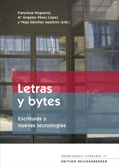 Letras y bytes. Escrituras y nuevas tecnologías (9783944244358)