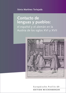 Contacto de lenguas y pueblos: el español y el alemán en la Austria de los siglos XVI y XVII (9783944244501)