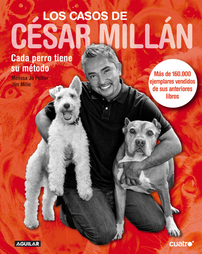 Los casos de César Millán «Cada perro tiene su método» (9788403100732)