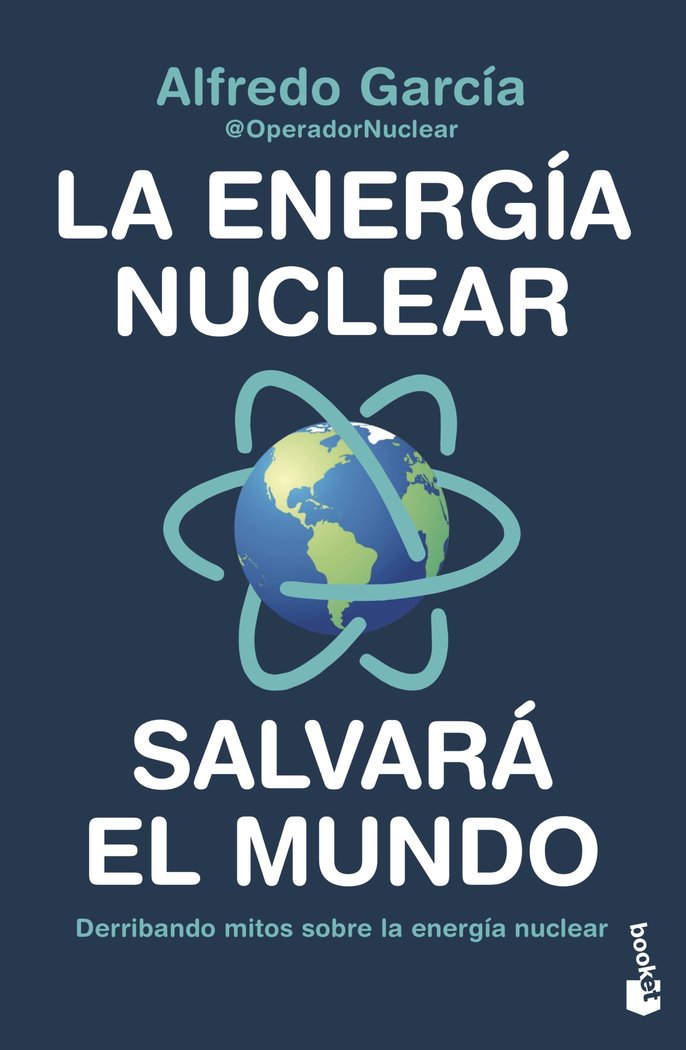 La energía nuclear salvará el mundo   «Derribando mitos sobre la energía nuclear»
