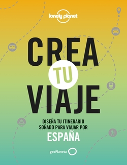 Crea tu viaje - España   «Diseña tu itinerario soñado para viajar por España»